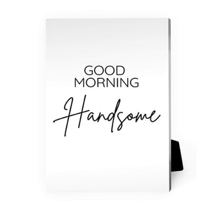 Good Morning Beautiful Desktop Canvas Desktop Canvas B / 13 x 18cm Clock Canvas