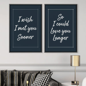 I Wish I Met You Sooner Canvas Art Clock Canvas
