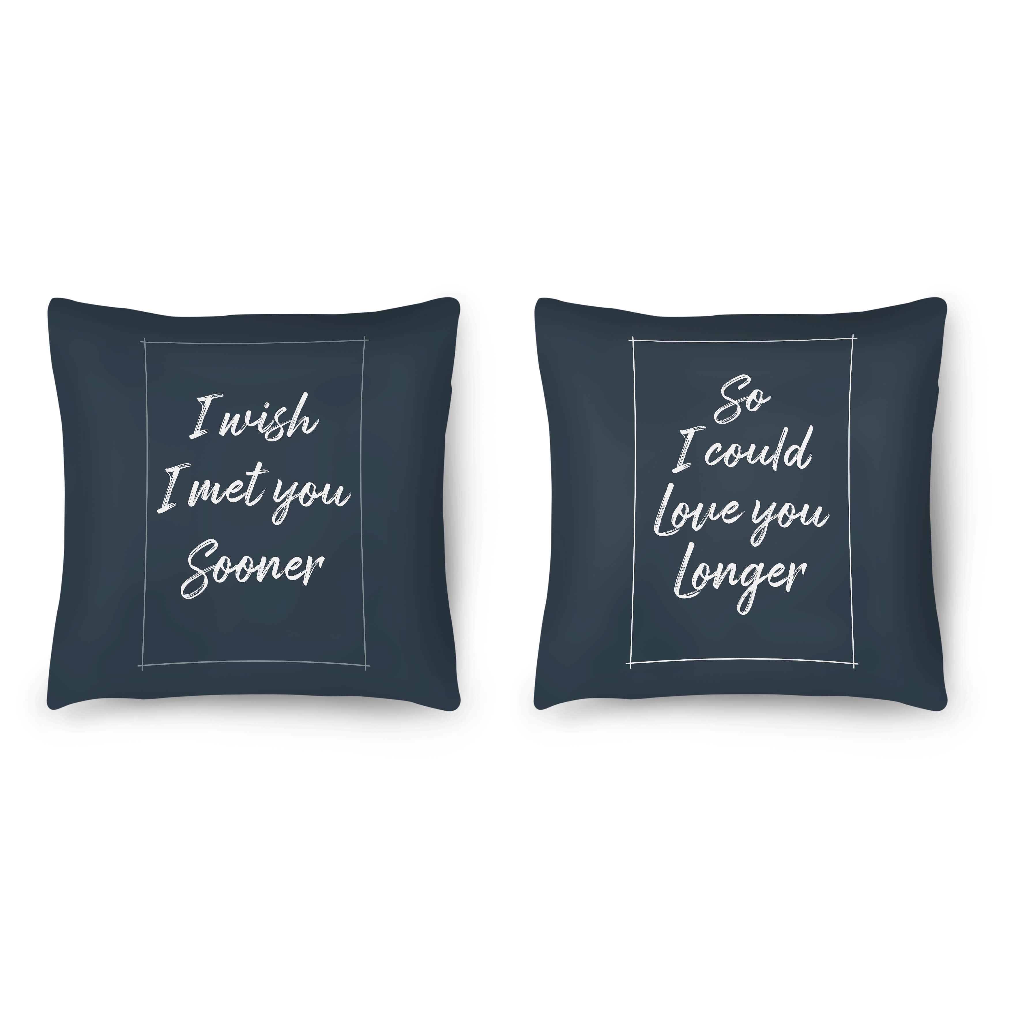 I Wish I Met You Sooner Cushion Cushion Clock Canvas