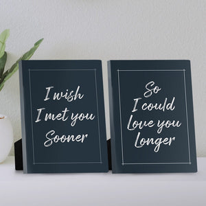 I Wish I Met You Sooner Desktop Canvas Desktop Canvas Clock Canvas