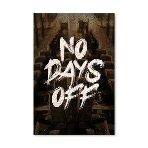 No Days Off Canvas Art Clock Canvas