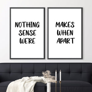 Nothing Makes Sense When We're Apart Canvas Art Clock Canvas