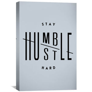 Stay Humble Canvas Art 30 x 45cm / Standard Gallery Wrap Clock Canvas