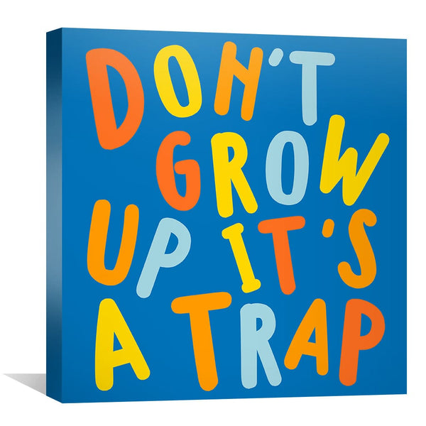 Never Grow Up Canvas Art Clock Canvas