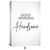 Good Morning Beautiful Canvas Art Clock Canvas