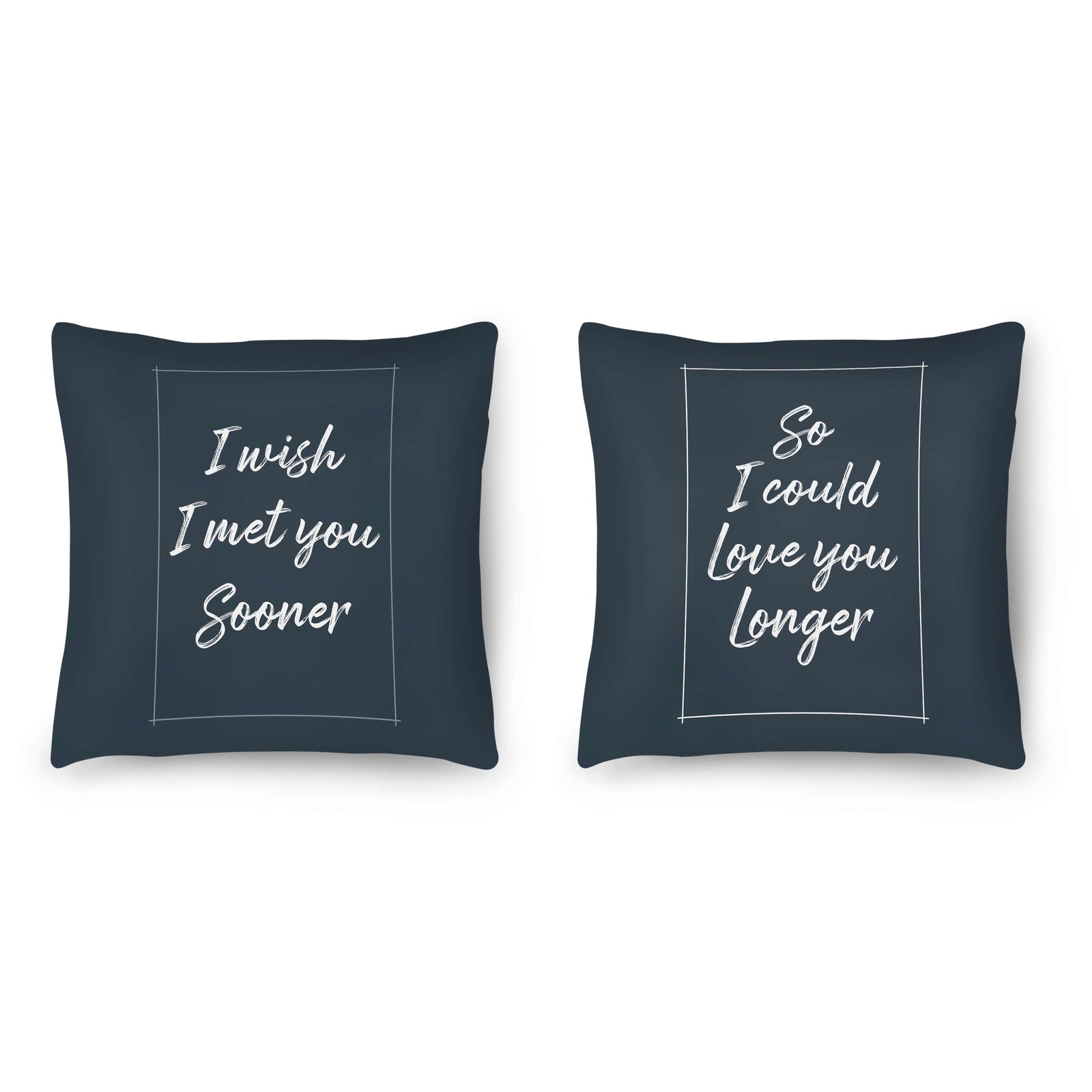 I Wish I Met You Sooner Cushion Cushion Clock Canvas