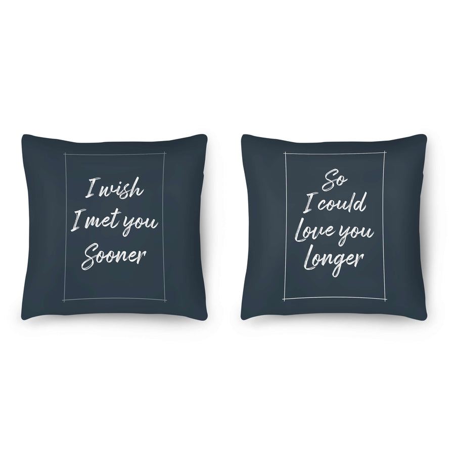 I Wish I Met You Sooner Cushion Cushion Clock Canvas