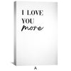 Love You More vs. Most Canvas Art Clock Canvas