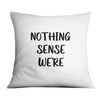 Nothing Makes Sense Cushion Cushion A / 45 x 45cm Clock Canvas